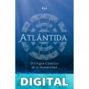 ATLÁNTIDA: El origen cósmico de la humanidad KAI