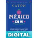 México en mí Armando Fuentes Aguirre "Catón"