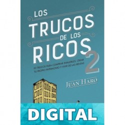 Los trucos de los ricos 2.a parte Juan Haro