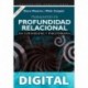 Trabajando en profundidad relacional: En counseling y psicoterapia (Profesional) Dave Mearns & Mick Cooper