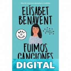 Fuimos canciones (Canciones y recuerdos 1) Elísabet Benavent