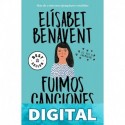 Fuimos canciones (Canciones y recuerdos 1) Elísabet Benavent