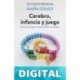 Cerebro, infancia y juego María Couso
