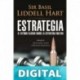 Estrategia: El estudio clásico sobre la estrategia militar (Arzalia Historia) Sir Basil Liddell Hart