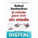 El método para vivir sin miedo Rafael Santandreu