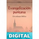 Evangelización puritana: Un enfoque bíblico Joel R. Beeke