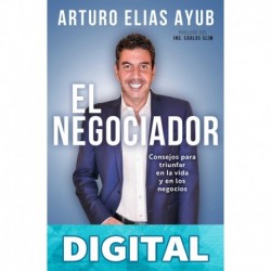 El negociador_2021 Arturo Elias Ayub