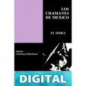 Los Chamanes de México Volumen VII Dr. Jacobo Grinberg-Zylberbaum