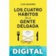 Los 4 hábitos de la gente delgada (Prácticos) Luis Navarro Sanz