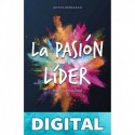 La pasión de ser Líder: Ecología Emocional Silvia Shturman Sirota