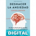 Deshacer la ansiedad (Divulgación) Judson Brewer