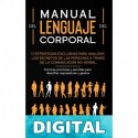 El Lenguaje Corporal_ 11 Estrategias exclusivas para analizar los secretos de las personas a través de la comunicación no verbal. Técnicas prácticas y ... expresiones y gestos_nodrm Pietro Moretti