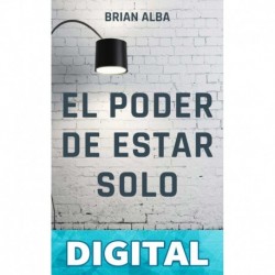 EL PODER DE ESTAR SOLO Brian Alba