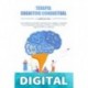 Terapia Cognitivo Conductual: 3 Libros en 1 Guía Definitiva para Niños, Adolescentes y Adultos. Controla la Ira, la Ansiedad, la Depresión, el Pánico, ... el TEPT y la Adicción Tara Wilson
