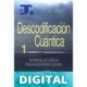 Descodificacion Cuantica : Introduccion y Transgeneracional (Descodificación Cuántica nº 1) José Vaso