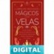 Libro de hechizos mágicos con velas: Guía para principiantes con hechizos mágicos para mejorar tu vida Bridget Bishop