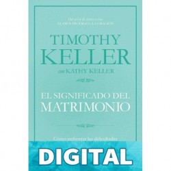 el significado del matrimonio Timothy Keller