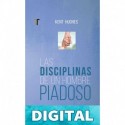 Las disciplinas de un hombre piadoso Kent Hu