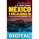 México a cielo abierto J. Jesús Lemus