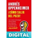 ¡Cómo salir del pozo! Andrés Oppenheimer