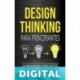 Design Thinking para principiantes: La innovación como factor para el éxito empresarial Kilian Langenfeld
