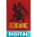 Tezozómoc: El tirano olvidado (Grandes tlatoanis del imperio) Sofía Guadarrama Collado
