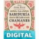 La sabiduría de los chamanes (Crecimiento personal) Jose Ruiz