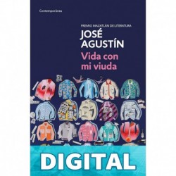 Vida con mi viuda José Agustín Ramírez