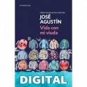 Vida con mi viuda José Agustín Ramírez