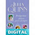 Bridgerton: Felices para siempre Julia Quinn