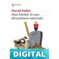 Miss Merkel. El caso del jardinero enterrado David Safier