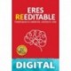 ERES REEDITABLE: Desbloquea tu sabiduría, cambia tu vida. Bea García Ares