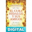 El cura Hidalgo y sus amigos Paco Ignacio Taibo II