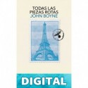 Todas las piezas rotas John Boyne