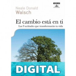 El cambio está en ti Walsch, Neale Donald