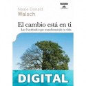 El cambio está en ti Walsch, Neale Donald
