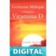 Esclerosis Múltiple y (mucha) Vitamina D: Mi tratamiento con el Protocolo Coimbra para Enfermedades Autoinmunes Ana Claudia Domene