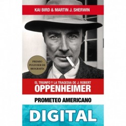 Prometeo americano Kai Bird & Martin J. Sherwin