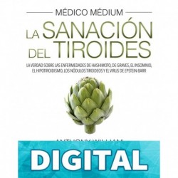 Médico Médium: La sanación del tiroides Anthony William