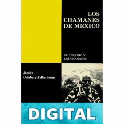 Los Chamanes de México Volumen V Dr. Jacobo Grinberg-Zylberbaum