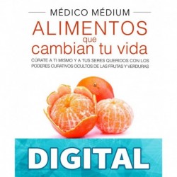 Médico Médium: Alimentos que cambian tu vida Anthony William