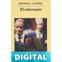El adversario Emmanuel Carrére