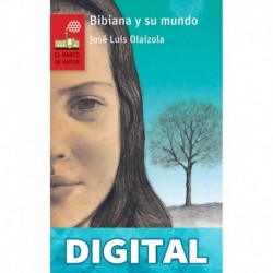 Bibiana y su mundo (El Barco de Vapor Roja) José Luis Olaizola