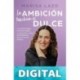 La ambición también es dulce Marisa Lazo