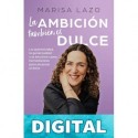 La ambición también es dulce Marisa Lazo