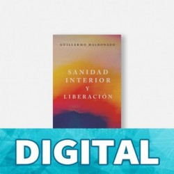 Sanidad Interior Y Liberación Guillermo Maldonado