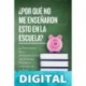 ¿Por Qué No Me Enseñaron Esto En La Escuela?: 99 Principios de la Administración del Dinero Personal a Seguir en la Vida Cary Siegel