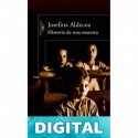Historia de una maestra Josefina Aldecoa