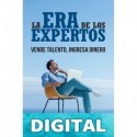 La Era de los Expertos: Vende Talento, Ingresa Dinero (Marketing nº 4) Raimon Samsó