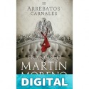Arrebatos carnales II Francisco Martín Moreno